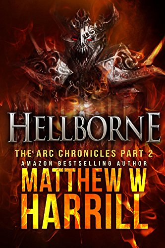 Hellborne (The ARC Chronicles Book 2)