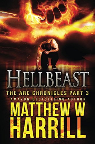 Hellbeast (The ARC Chronicles Book 3)