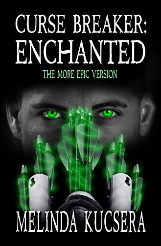 Curse Breaker: Enchanted [The More Epic Version]