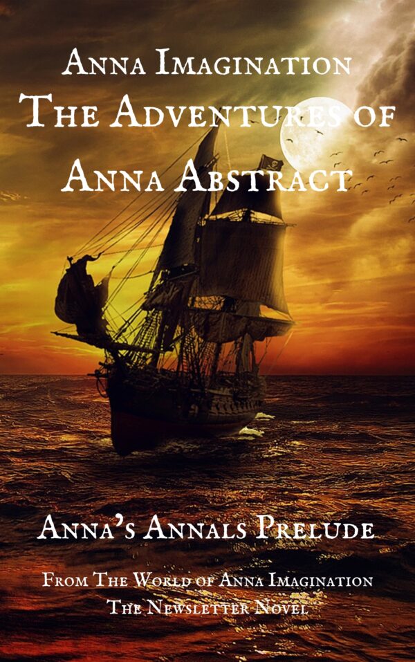 The Adventures of Anna Abstract (Prelude Anna's Annals)