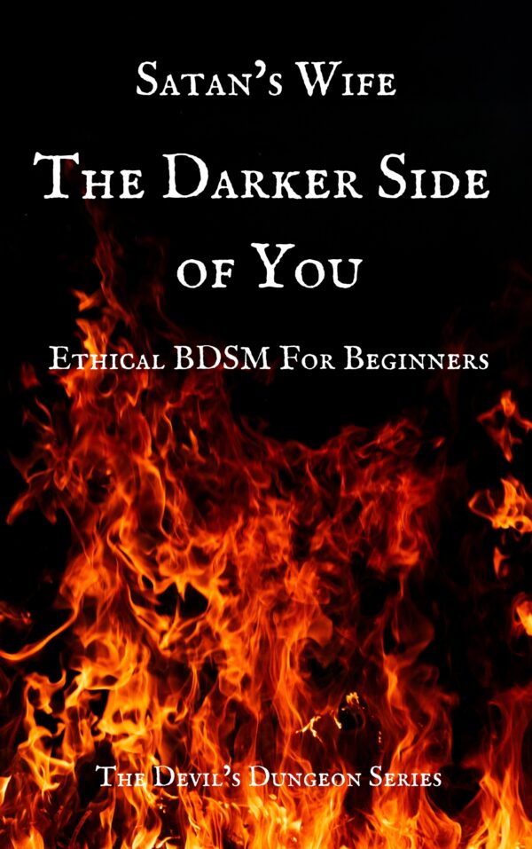 The Darker Side Of You : The Devil's Dungeon Series Book #1