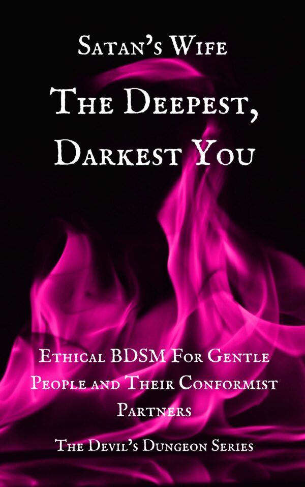 The Deepest, Darkest You : The Devil's Dungeon Book #2