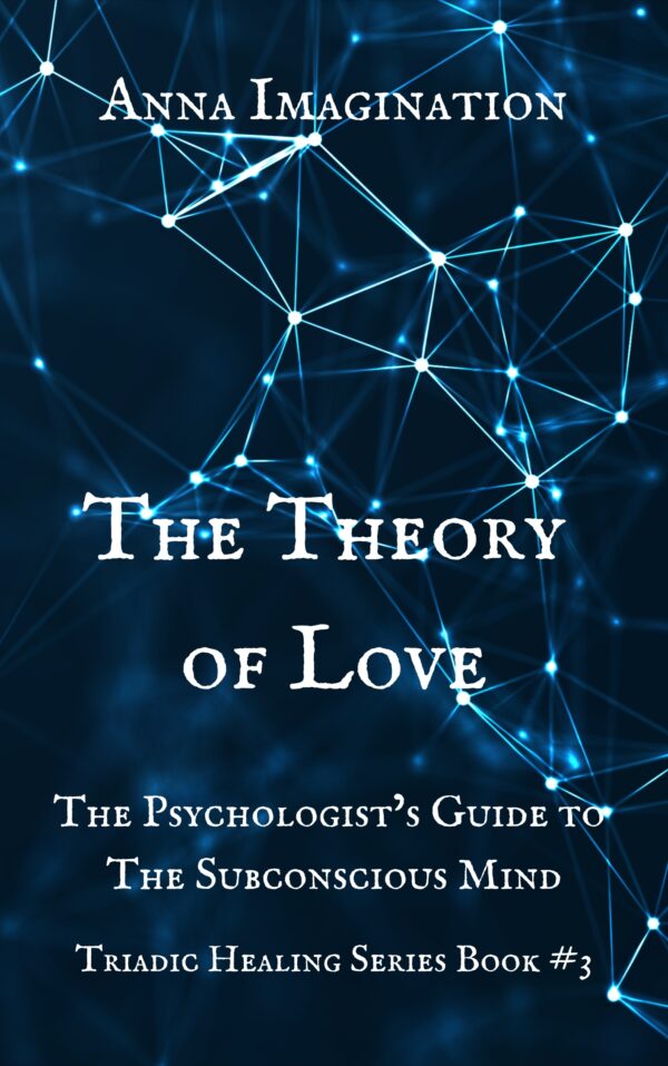 The Theory of Love : Triadic Healing Series Book #3 (eBook)