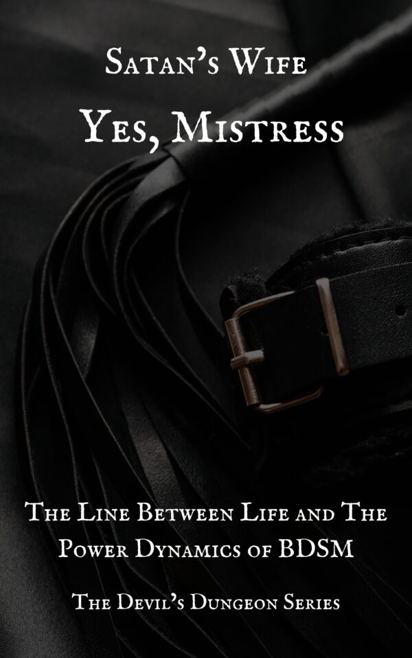 Yes, Mistress : The Devil's Dungeon Series Book #1 (eBook)